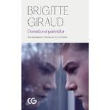 Dormitorul parintilor - brigitte giraud, editura Univers