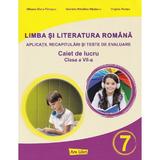 Limba si literatura romana - Clasa 7 - Caiet de lucru - Mihaela-Elena Patrascu, Gabriela-Madalina Nitulescu, Virginia Rentea, editura Ars Libri