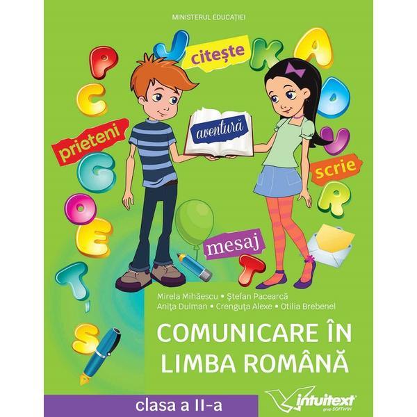 Comunicare in limba romana - Clasa 1 - Manual - Mirela Mihaescu, Stefan Pacearca, Anita Dulman, Crenguta Alexe, Otilia Brebenel, editura Intuitext