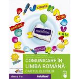 Comunicare in limba romana - Clasa 2 - Caietul elevului - Mirela Mihaescu, Stefan Pacearca, Anita Dulman, Crenguta Alexe, Otilia Brebenel, editura Intuitext