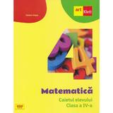 Matematica - Clasa 4 - Caietul elevului Ed.2024 - Mariana Mogos, editura Grupul Editorial Art