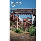 Igloo. Habitat si arhitectura. August-Septembrie 2024, editura Igloo