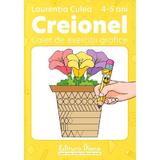 Creionel 4-5 ani. Caiet de exercitii grafice - Laurentia Culea, editura Diana