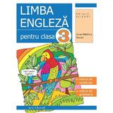 Limba engleza - Clasa 3 - Caiet - Ioana Madalina Bucsan, editura Elicart