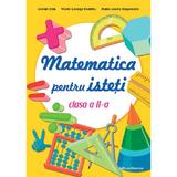 Matematica pentru isteti - Clasa 2 - Lucian Stan, Viorel-George Dumitru, Marie-Louise Ungureanu, editura Nomina