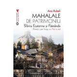 Mahalale de patrimoniu. Sfanta Ecaterina si Flamanda - Ana Rubeli, editura Vremea