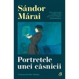 Portretele unei casnicii - Sandor Marai, editura Curtea Veche