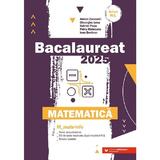 Bacalaureat 2025. Matematica M1: Mate-info - Adrian Zanoschi, Gheorghe Iurea, Gabriel Popa, Petru Raducanu, Ioan Serdean, editura Paralela 45