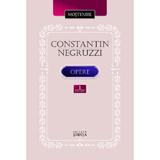 Opere vol.1 - Constantin Negruzzi, editura Stiinta