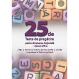 25 de Teste de Pregatire pentru Evaluarea Nationala - Clasa 8 - Ioana-Adriana Popa, editura Nomina