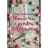 Nimic nu e pentru totdeauna - Cristina-Corina Cremanuta, editura Letras