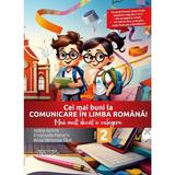 Cei mai buni la comunicare in limba romana! - Clasa 2 - Mai mult decat o culegere - Adina Achim, Emanuela Patrichi, Anca Veronica Taut, editura Sinapsis