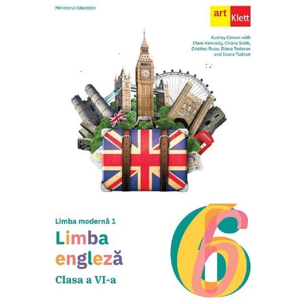 Limba engleza. Limba moderna 1 - Clasa 6 - Manual - Diana Todoran, Clare Kennedy, Ioana Tudose, Audrey Cowan, Cristina Rusu, Chiara Soldi, editura Grupul Editorial Art