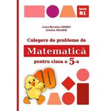 Matematica - Clasa 5 - Culegere de probleme - Ioana Monalisa Manea, Cristina Neagoe, editura Puisor