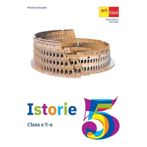 Istorie - Clasa 5 - Manual - Maria Ochescu, Sorin Oane, editura Grupul Editorial Art