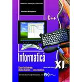 Informatica - Clasa 11 - Manual - Mariana Milosescu, editura Didactica Si Pedagogica