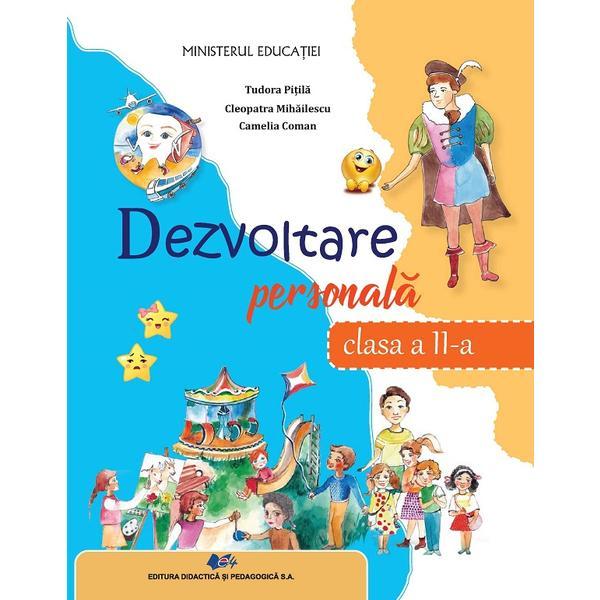 Dezvoltare personala - Clasa 2 - Manual - Tudora Pitila, Cleopatra Mihailescu, Camelia Coman, editura Didactica Si Pedagogica