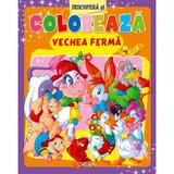 Descopera si coloreaza vechea ferma, editura Crisan