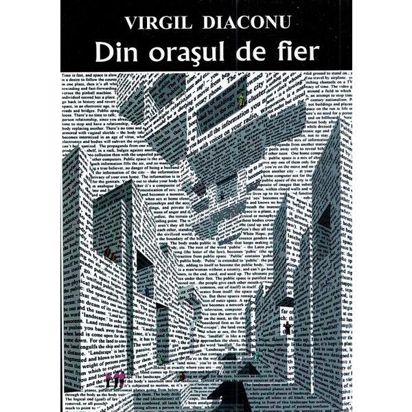 Din orasul de fier - Virgil Diaconu, editura Tiparg