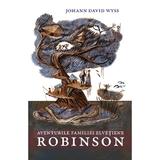 Aventurile familiei elvetiene Robinson - Johann David Wyss, editura Predania