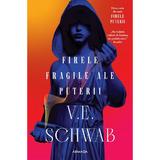 Firele fragile ale puterii. Seria Firele puterii Vol.1 - V. E. Schwab, editura Nemira