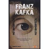 Metamorfoza - Franz Kafka, editura Cartex