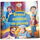 Bravul soldatel de plumb. Citesc cu drag, editura Dorinta