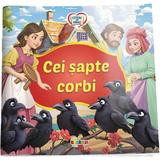 Cei sapte corbi. Citesc cu drag, editura Dorinta