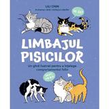 Limbajul pisicilor - Lili Chin, editura Linghea