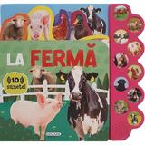 La ferma. Carte sonora cu 10 sunete, editura Girasol