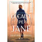 O caut pe Jane - Heather Marshall