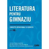 Literatura pentru gimnaziu - Clasa 8 - Concepte operationale si exercitii - Irina-Roxana Georgescu, Delia-Monica Georgescu, Amalia Gabriela Serbu, editura Corint