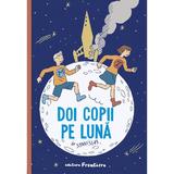 Doi copii pe Luna - Stanislas, Dominique Thomas, editura Frontiera