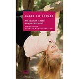 Ne-am iesit cu totii complet din minti - Karen Joy Fowler, editura Litera