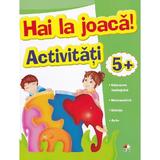 Hai la joaca! Activitati 5+, editura Litera