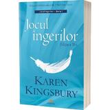 Jocul Ingerilor Ed.2 - Karen Kingsbury