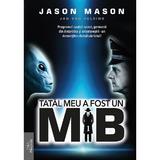 Tatal meu a fost un MIB Vol.1 - Jason Mason, editura Prestige