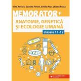 Memorator anatomie, genetica si ecologie umana - Clasele 11-12 Ed.5 - Irina Kovacs, Daniela Firicel, Emilia Pop, Liliana Pasca, editura Paralela 45