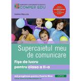 Supercaietul meu de comunicare - Clasa 2 - Fise de lucru - Dorina Riscuta, editura Comper