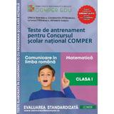 Teste de antrenament - Clasa 1 - Concursul Comper - Ofelia Boerescu, Constantin Filfanescu, Iuliana Filfanescu, Mihaela Ivascu, editura Comper