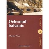 Ocheanul balcanic - Marius Nica, editura Institutul European