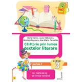 Calatorie prin lumea textelor literare - Clasa 3 Partea 1 (Varianta L) - Dana Oprea, Laura Raducanu, Nicoleta Popescu, Ana-Maria Paraschiv, editura Elicart