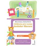 Calatorie prin lumea textelor literare - Clasa 2 Partea 1 (Varianta L) - Alina Ionescu, Cristina Martin, editura Elicart