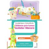 Calatorie prin lumea textelor literare - Clasa 2 Partea 1 (Varianta E) - Camelia Stavre, Cristina Martin, editura Elicart