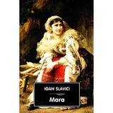 Mara Ed.2024 - Ioan Slavici, editura Tana