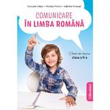 Comunicare in Limba Romana - Clasa 2 - Caiet - Consuela Coltan, Mariana Martin, Gabriela Muresan, editura Booklet