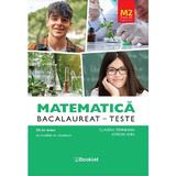 Matematica M2. Stiinte ale naturii. Bacalaureat. Teste - Claudia Temneanu, Adrian Alba, editura Booklet