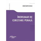 Indrumar de cercetare penala - Constantin Duvac, editura Hamangiu