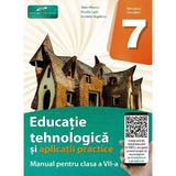 Educatie tehnologica si aplicatii practice - Clasa 7 - Manual - Stela Olteanu, Natalia Lazar, Nicoleta Negoianu, editura Cd Press