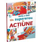 Cititul e cool. Un super erou in actiune, editura Gama